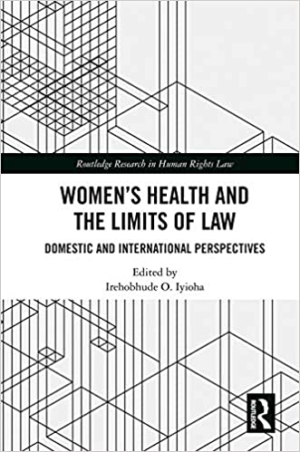 Women's Health and the Limits of Law: Domestic and International Perspectives - Orginal Pdf
